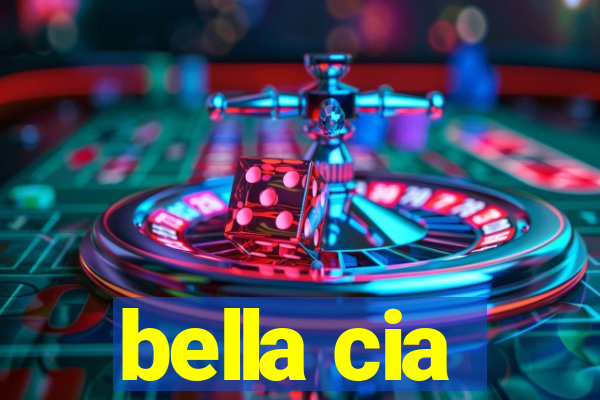 bella cia